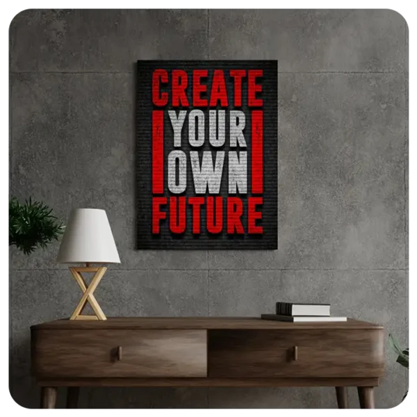 Create Your Own Future - Motivational Canvas Wall Art