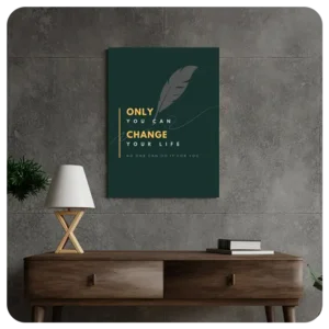 Only You Can Change Your Life - Inspirational Canvas Art for Personal Growth