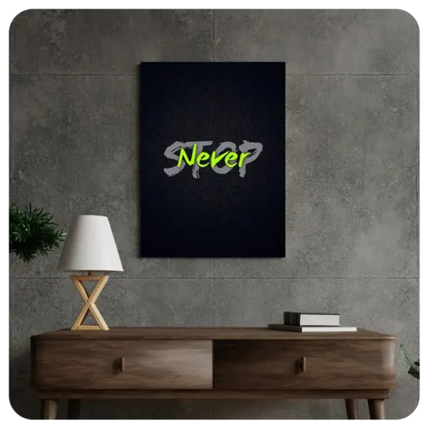 Never Stop - Motivational Wall Canvas Art Print